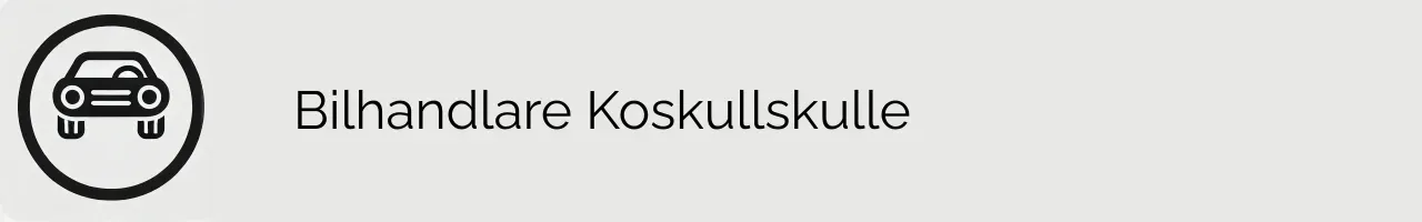 Bilhandlare Koskullskulle