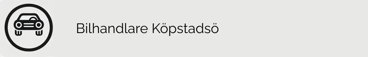 Bilhandlare Köpstadsö