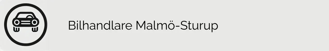 Bilhandlare Malmö-Sturup